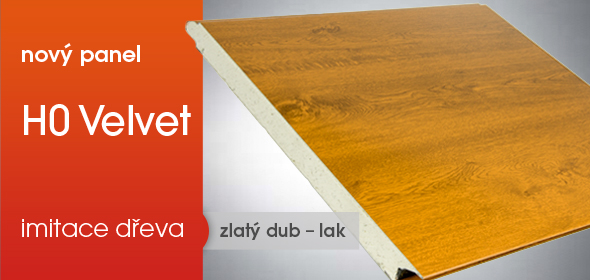 H0 Velvet zlatý dub - lak Nový panel H0 Velvet - zlatý dub - lak